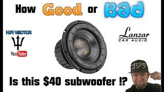 $40 Lanzar Max subwoofer How good or bad is it