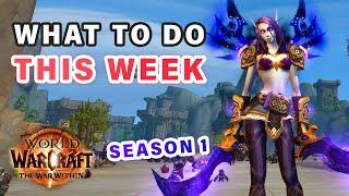 What to do this Week of Season 1 | Get 600+ ilvl ► WOW: The War Within