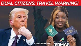 Dual Citizenship Under Trump: What You MUST Know Before Traveling!