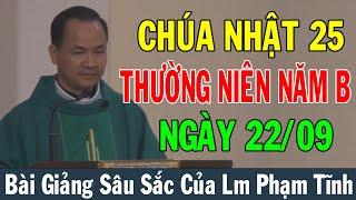 (NGÀY 22/09) CHÚA NHẬT 25 THƯỜNG NIÊN NĂM B - Bài Giảng Ý Nghĩa Của Lm Phạm Tĩnh |Lời Chúa Mỗi Ngày