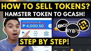 HOW TO SELL HAMSTER KOMBAT TOKENS TO GCASH? SELL HAMSTER TOKENS TO BYBIT, BINANCE AND OKX! TUTORIAL