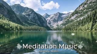 Ultimate Meditation & Relaxation: Serene Sounds for Deep Calm, Mindfulness, and Inner Peace