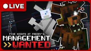 FNAF MW DEVELOPMENT STREAM - LIVE| FNAF: Management Wanted!