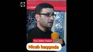 Hacı Şahin Həsənli - hicab qadağası haqqında . #hicabaazadlıq