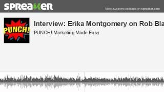 Interview: Erika Montgomery, Host of PUNCH! on KDOW with Rob Black