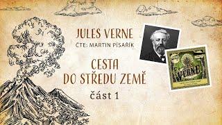 Cesta do středu Země - Jules Verne | Celá audiokniha - 1/2 část