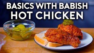 Nashville Hot Chicken | Basics with Babish