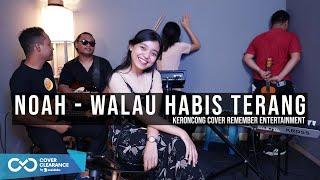 [ KERONCONG ] Noah - Walau Habis Terang cover Remember Entertainment