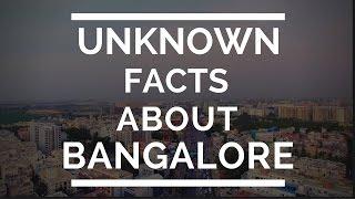 12 UNKnown Facts about Bangalore