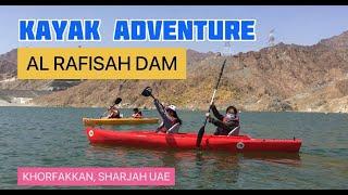 KAYAKING IN KHORFAKKAN | AL RAFISAH DAM | Sharjah UAE