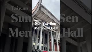 The solemn and seren Sun Yat-sen Memorial Hall.