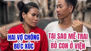 Hai Vợ Chồng Anh Chị Bức Xúc!! Mẹ Mê Trai Bỏ Mặc Con Đang Nhập Viện