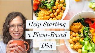 3 STEP to Getting Started on Plant-Based Diet + PRINTABLE GUIDE