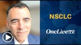 Dr Awad on the FDA Approval of Perioperative Nivolumab for Resectable NSCLC