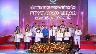 TP Hồ Chí Minh tuyên dương và trao giải thưởng Phạm Ngọc Thạch lần 6 năm 2019