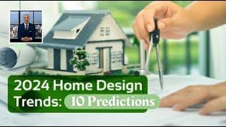 2024 Home Design Trends: 10ac Leading Predictions