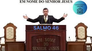 CCB ONLINE CULTO 08/02/2025 - PALAVRA SALMO 46