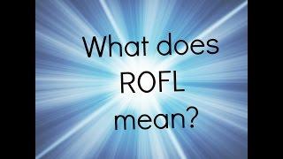 What does rofl mean