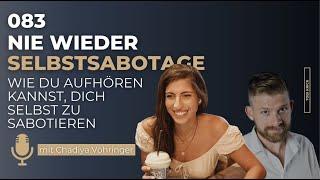 Nie wieder Selbstsabotage // mit Chadiya Vöhringer // #083