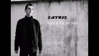 Zatriz - Life Is Detected [Full Album]