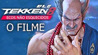 Tekken 8 DLC Ecos Não Esquecidos - Filme Completo