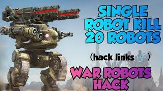 SINGLE ROBOT KILLS 20 ROBOTS ||  WAR ROBOTS HACK || HACKER VS HACKER