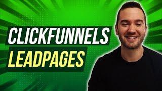 ClickFunnels Vs LeadPages  LeadPages Vs ClickFunnels