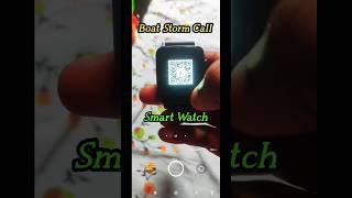 Boat storm call mobile QR Code canect, smart watch mobile canect,#youtubeshorts #viral #shortsvideo