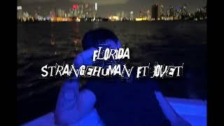 STRANGEHUMAN FT JOVET - FLORIDA