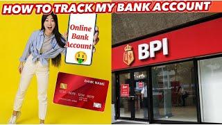 HOW TO TRACK BPI BANK ACCOUNT TRU CELLPONE USE | PAANO MAG REGISTER FREE TUTORIALS