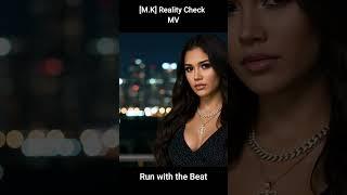 [M.K] Reality CheckOfficial MV