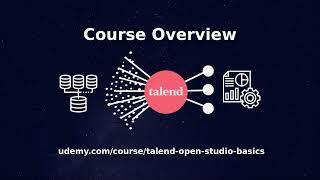 Talend Open Studio Course - from Zero to Hero - Course Overview