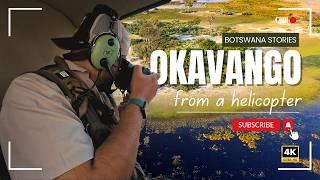 Botswana Stories : A Helicopter Ride Over the Okavango Delta