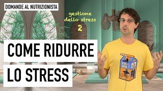 Come ridurre lo stress: valvole di sfogo e tecniche di rilassamento