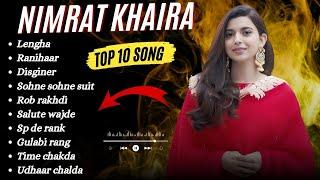 Nimrat Khaira All Songs | Nimrat Khaira New songs 2024 | #nimratkhaira song trending songs