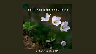 Reiki For Deep Grounding 30 minute meditation