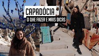 O QUE FAZER NA CAPADÓCIA, TURQUIA - Melhores passeios, nascer do sol com balões, restaurantes e mais