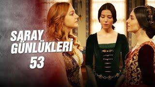 Saray Günlükleri  53 | İki Sultan Bir Harem