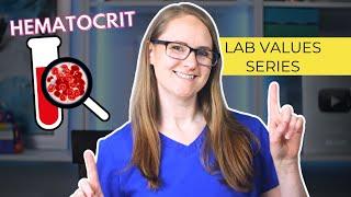 What is Hematocrit? (Lab Values Series)