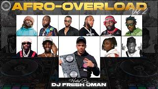 Naija Afrobeats Video Mix 2024 | AFRO-OVERLOAD Vol. 2 | Davido, Kizz Daniel, Rema, Burna Boy