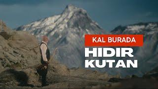 Hıdır Kutan | Kal Burada [Official Music Video ©2024 Tanju Duman Müzik Medya]