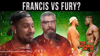 Francis vs Fury ft. Luke Thomas | CLIP The Schaub Show 283