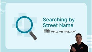 Searching by Street Name in PropStream