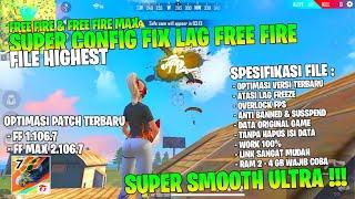 FILE HIGHEST‼️FIX LAG FF & FF MAX X.106.7 || FIX LAG FREE FIRE TERBARU 2024 || FIX LAG FF 90 FPS NEW