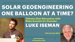 Solar Geoengineering One Balloon at a Time? with Luke Iseman