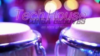 Conga Grooves - Tech House 2017 - BNLF Amsterdam -