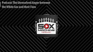 Sox Machine: The Unresolved Anger between the White Sox and their Fans (Full Episode)
