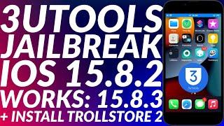 Jailbreak iOS 15.8.2/15.8.3 3utools | 3utools iOS 15.8.2/15.8.3 Jailbreak + Trollstore 2 |Full Guide