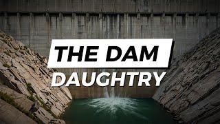 Daughtry - THE DAM (Lyrics)