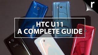 HTC U11: A Complete Guide